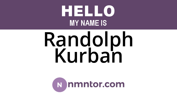 Randolph Kurban