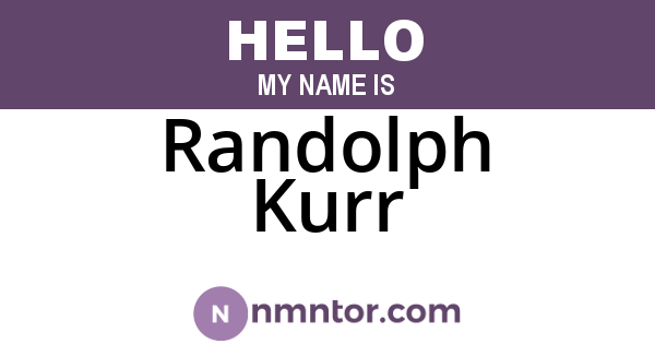 Randolph Kurr