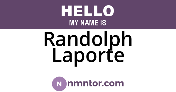 Randolph Laporte