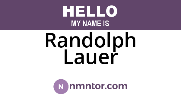 Randolph Lauer