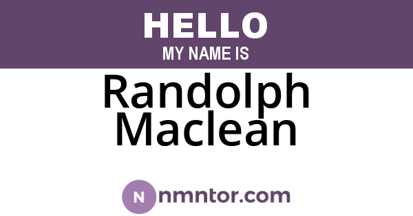 Randolph Maclean