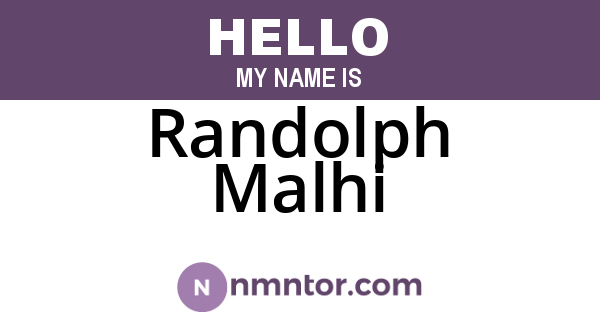 Randolph Malhi