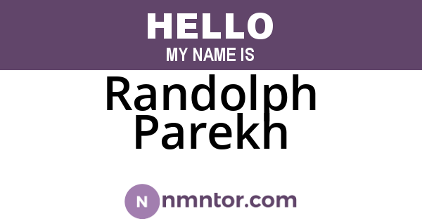 Randolph Parekh