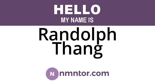 Randolph Thang