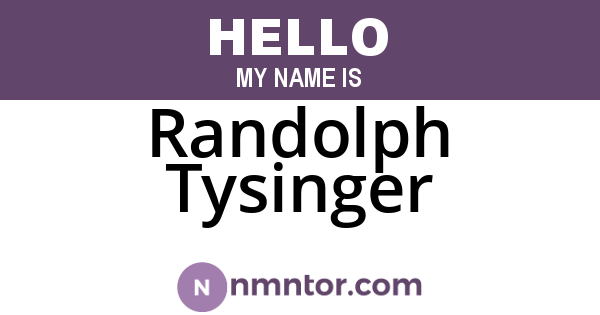 Randolph Tysinger