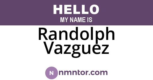 Randolph Vazguez