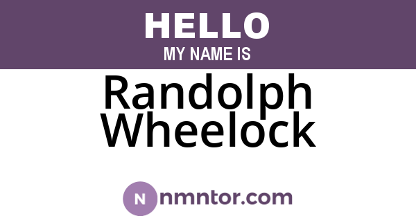 Randolph Wheelock