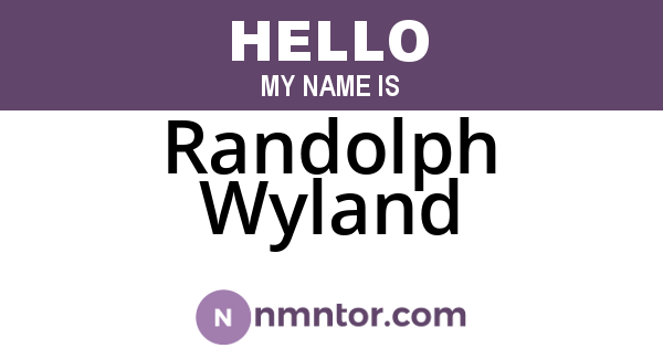 Randolph Wyland