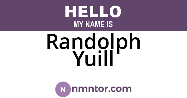 Randolph Yuill