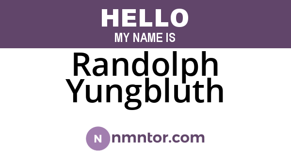 Randolph Yungbluth