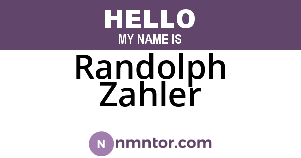 Randolph Zahler