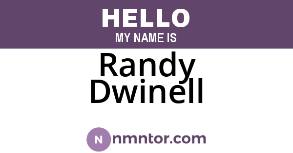 Randy Dwinell