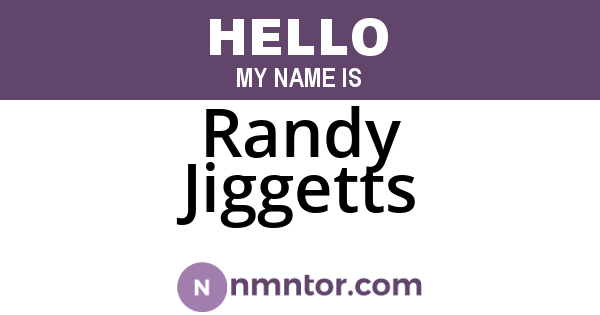 Randy Jiggetts