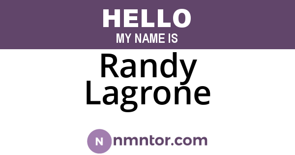 Randy Lagrone