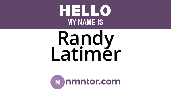 Randy Latimer