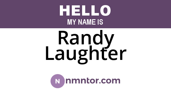 Randy Laughter