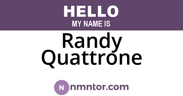 Randy Quattrone