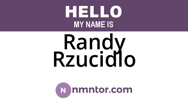 Randy Rzucidlo