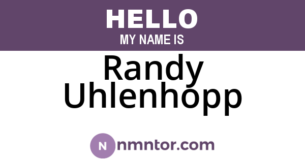 Randy Uhlenhopp