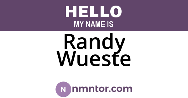 Randy Wueste