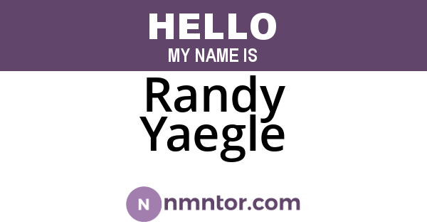 Randy Yaegle