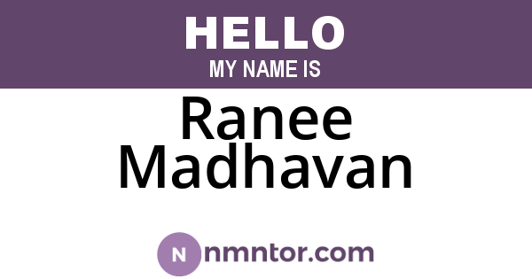 Ranee Madhavan