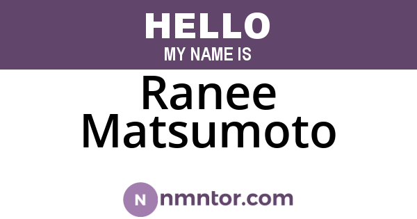 Ranee Matsumoto
