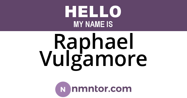 Raphael Vulgamore