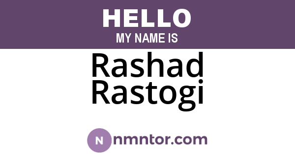 Rashad Rastogi