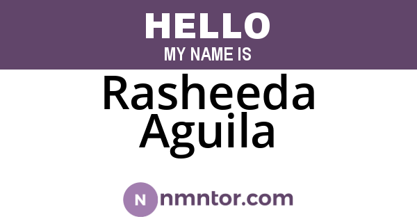 Rasheeda Aguila