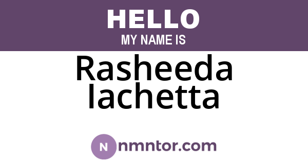 Rasheeda Iachetta
