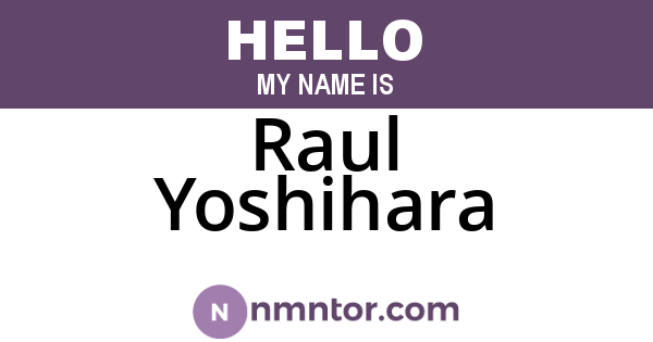 Raul Yoshihara