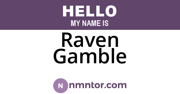 Raven Gamble