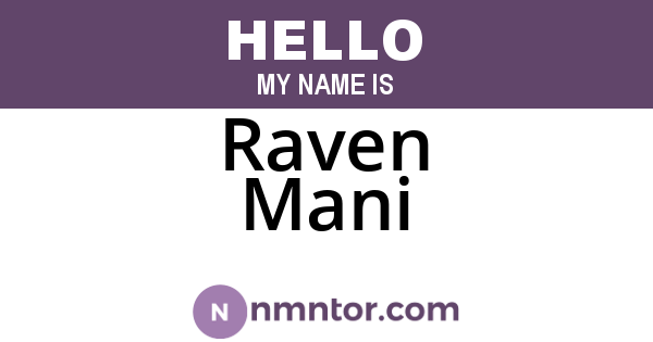 Raven Mani