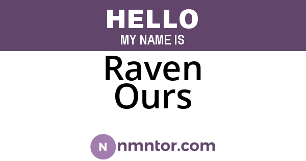 Raven Ours