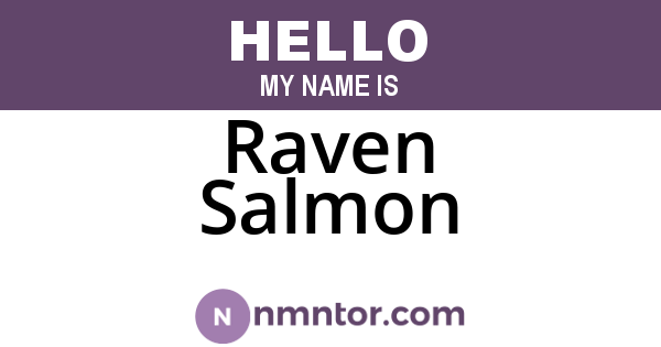 Raven Salmon