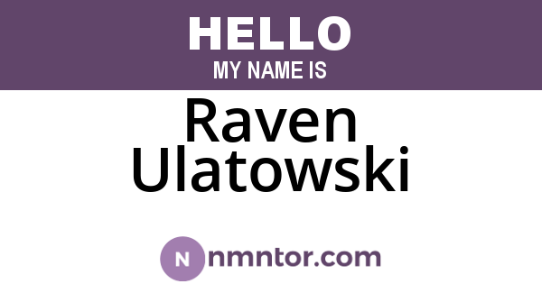 Raven Ulatowski