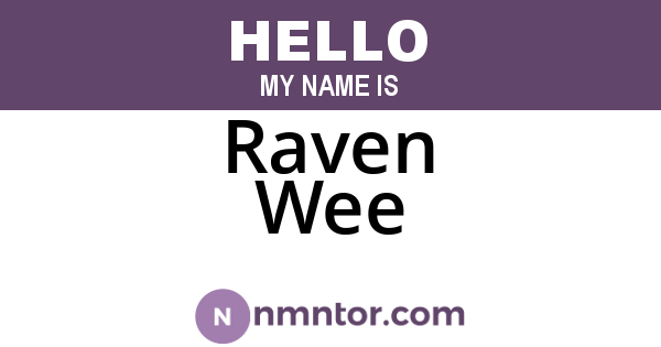 Raven Wee