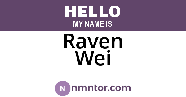 Raven Wei