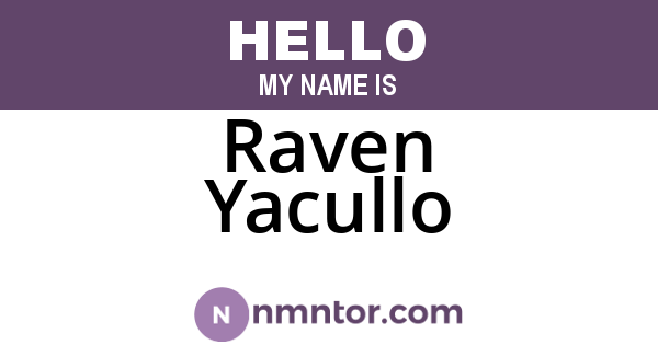 Raven Yacullo