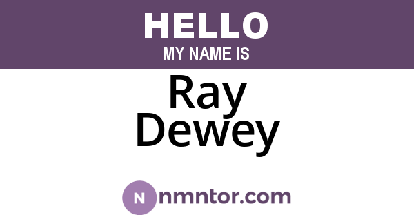 Ray Dewey