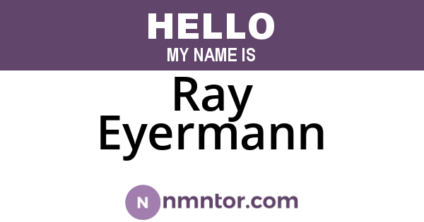 Ray Eyermann