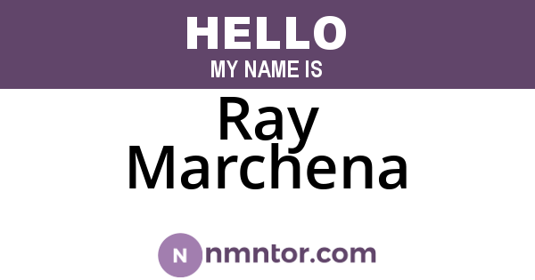 Ray Marchena