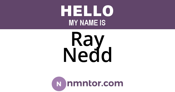 Ray Nedd