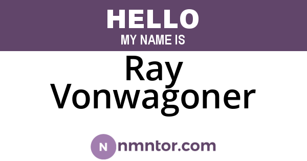 Ray Vonwagoner