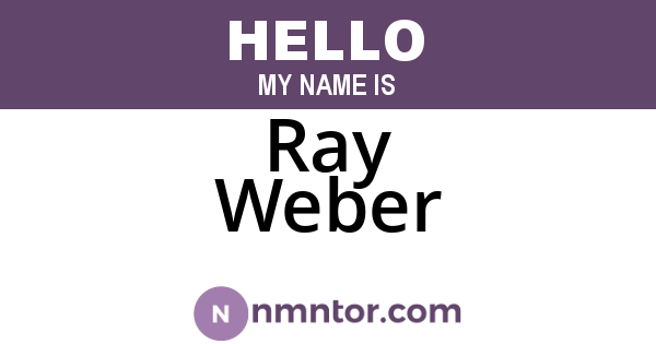 Ray Weber