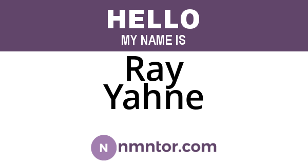 Ray Yahne