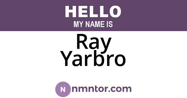 Ray Yarbro