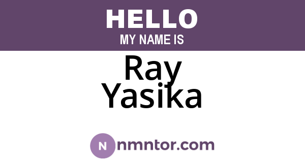 Ray Yasika