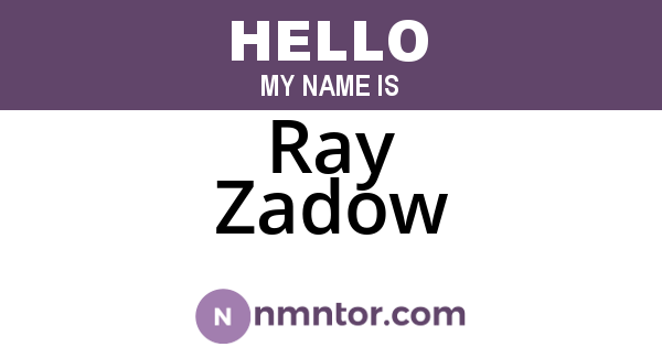 Ray Zadow